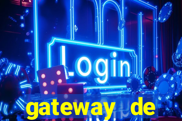 gateway de pagamento para cassino